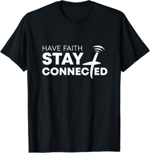 Have Faith Stay Connected Christian Jesus Cross T-Shirt - T-Shirt | Black