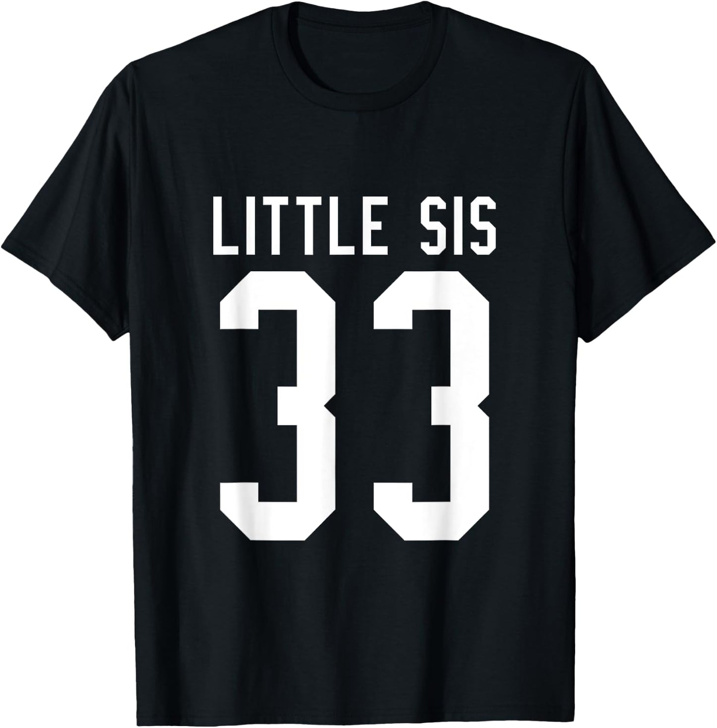 Number 33 Little Sis Biggest Fan Football Game Day Sister T-Shirt - T-Shirt | Black