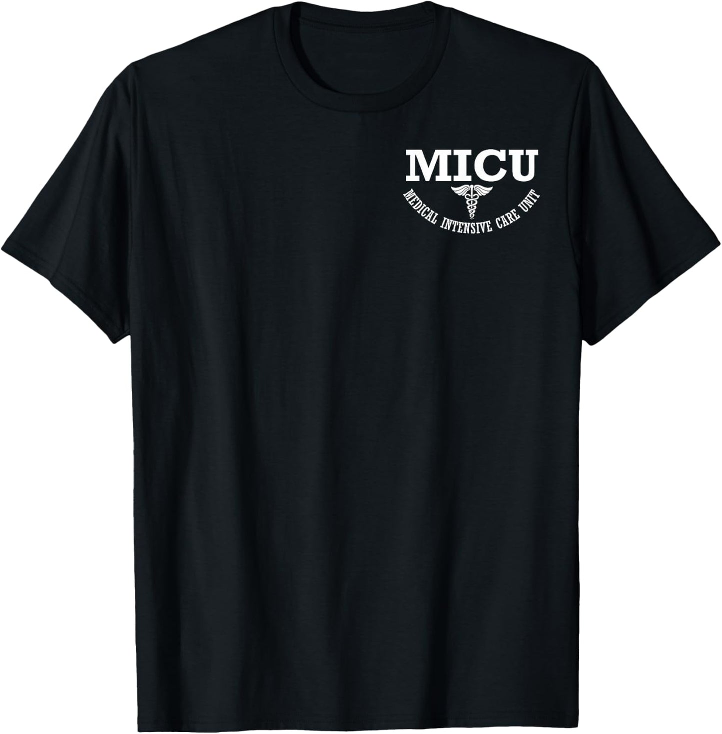 MICU Registered Nurse Intensive Care Unit RN Staff T-Shirt - T-Shirt | Black