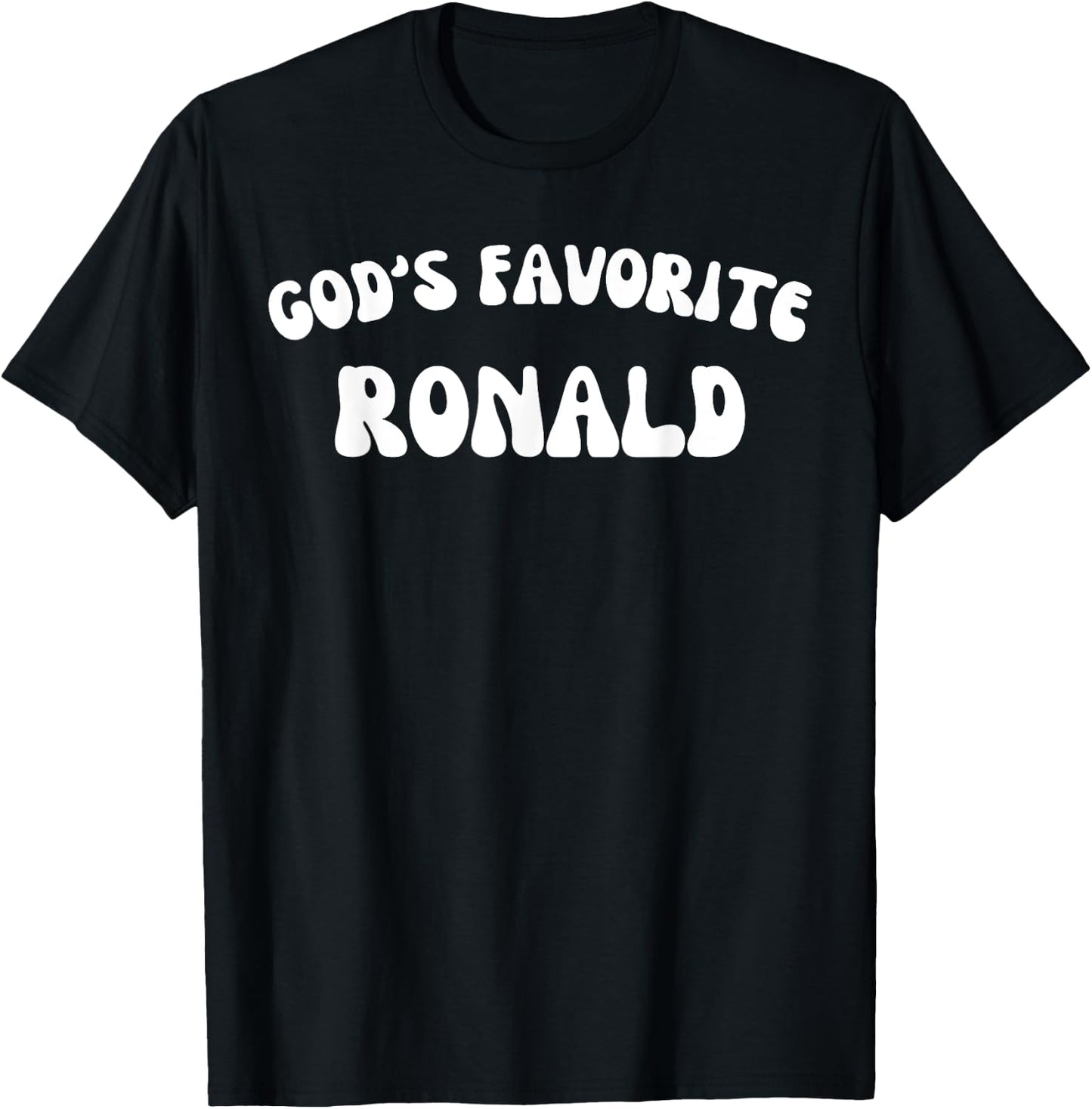 God's Favorite Ronald - Funny Christian Religious T-Shirt - T-Shirt | Black