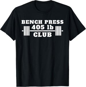 Bench 405 lb Club I Bench Press 405 Weightlifting T-Shirt - T-Shirt | Black