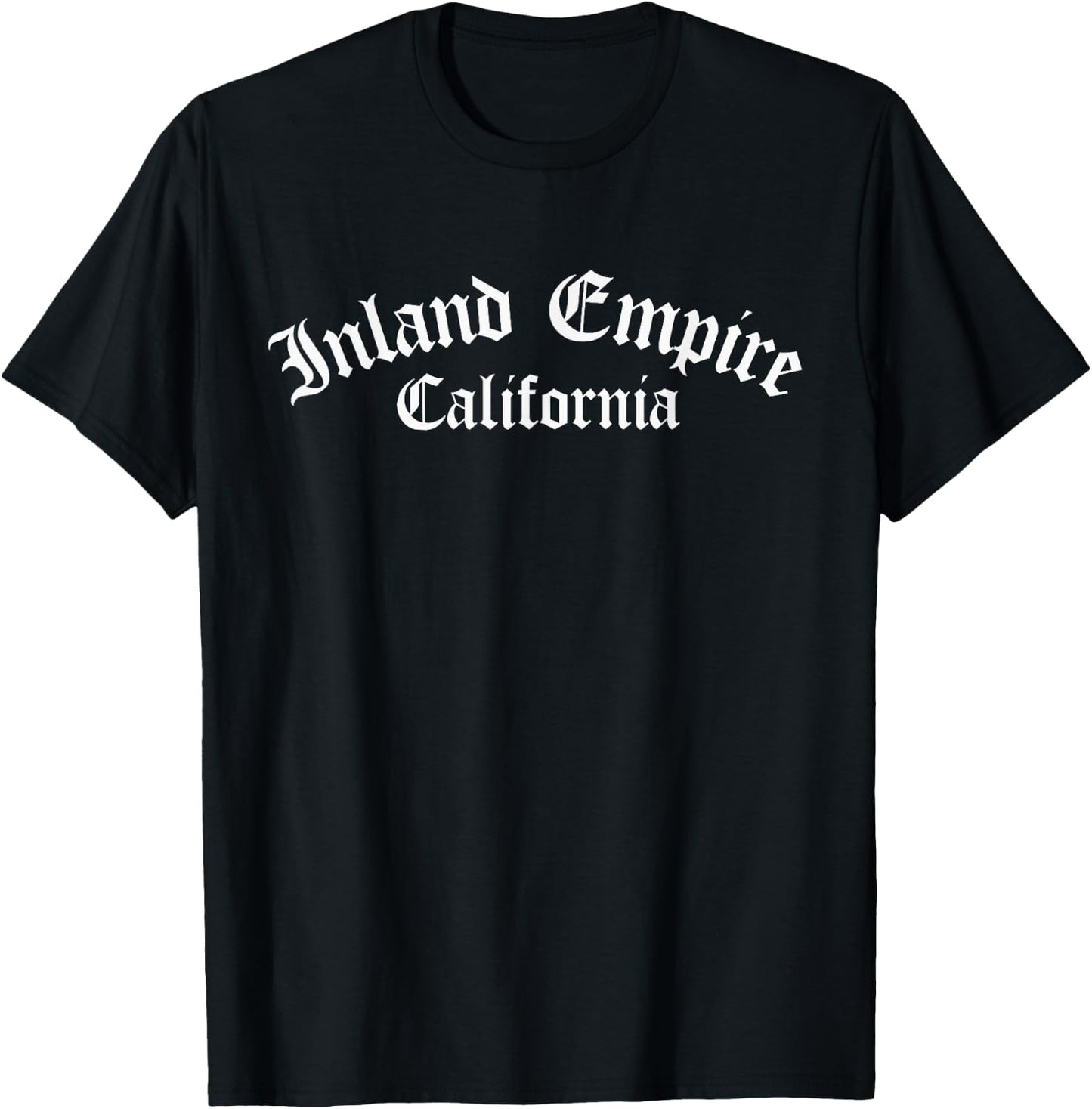Inland Empire California, IE, Inland Empire T-Shirt - T-Shirt | Black