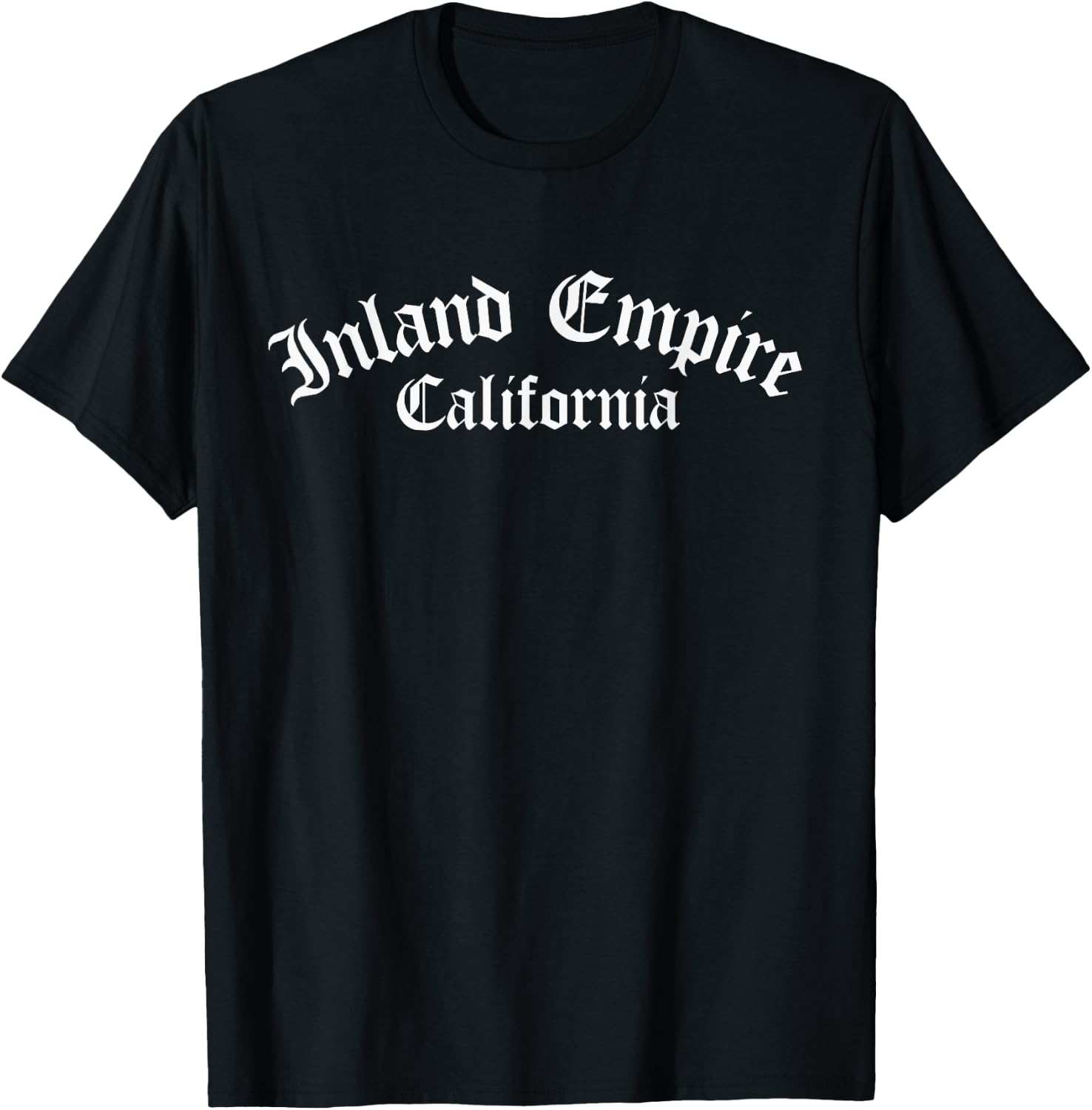 Inland Empire California, IE, Inland Empire T-Shirt - T-Shirt | Black