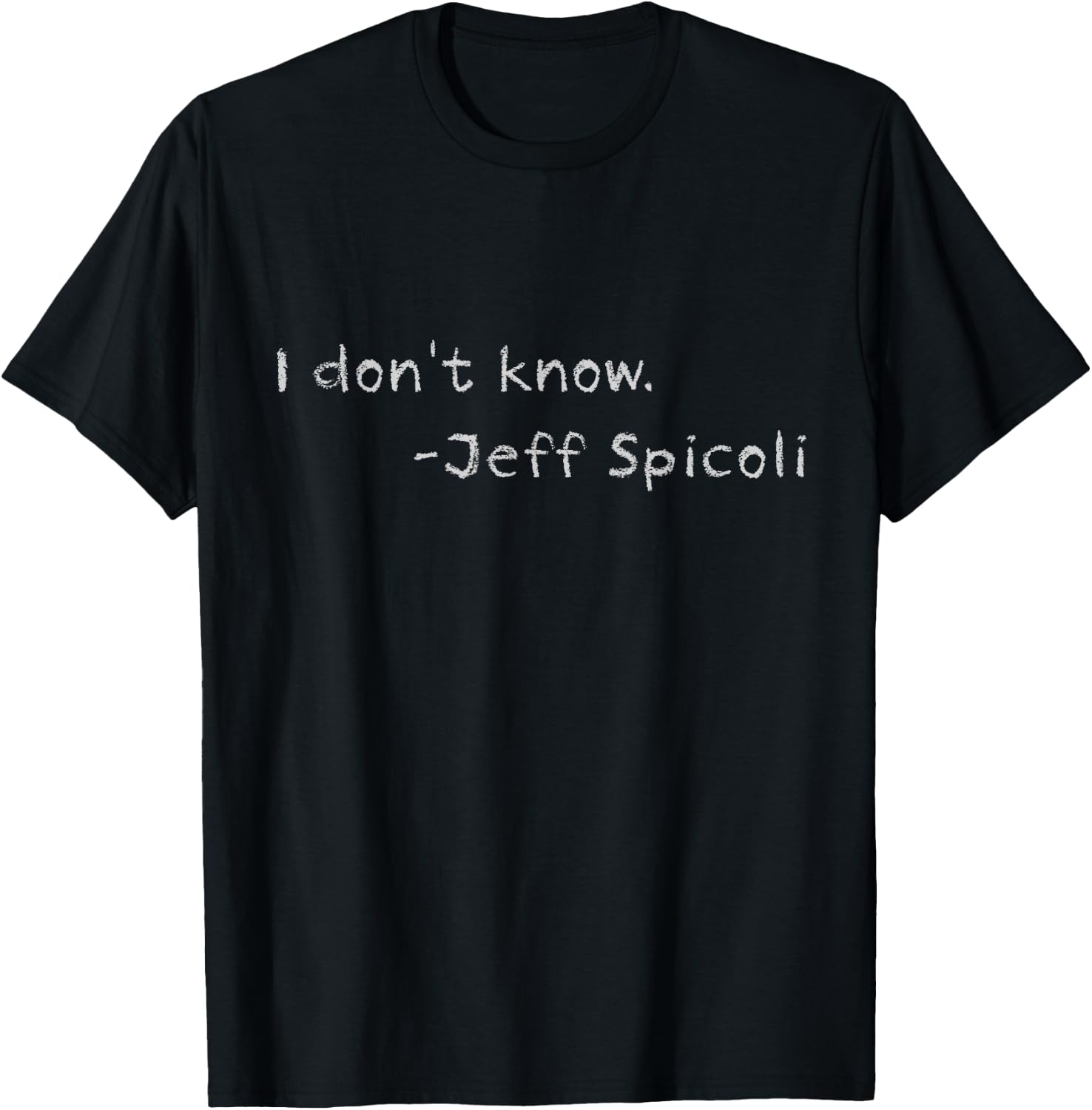 Jeff Spicoli Quote on Chalkboard for other Classes to See T-Shirt - T-Shirt | Black