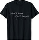 Jeff Spicoli Quote on Chalkboard for other Classes to See T-Shirt - T-Shirt | Black
