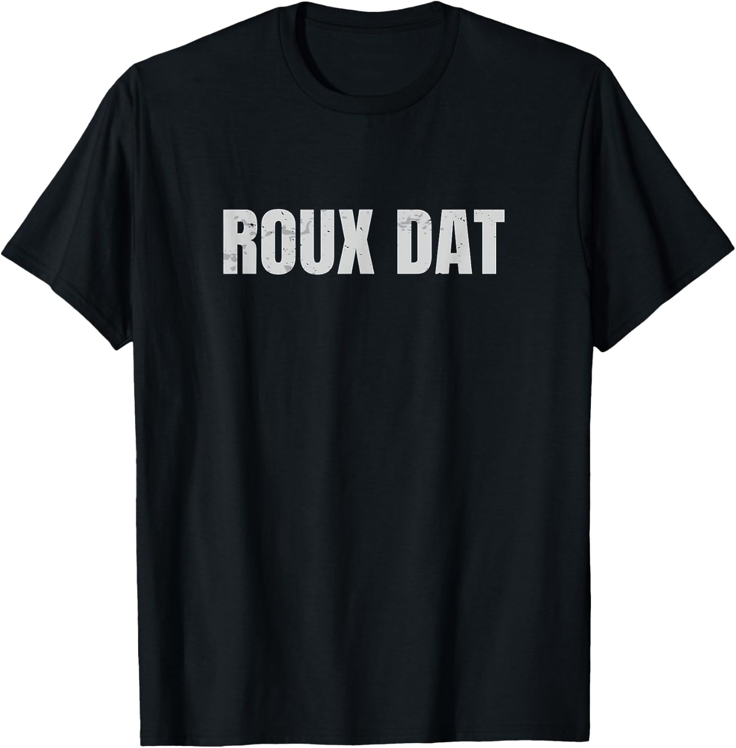 Roux Dat Gumbo Cookoff Cajun Cook T-Shirt - T-Shirt | Black