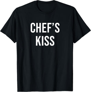Chef's Kiss T-Shirt - T-Shirt | Black