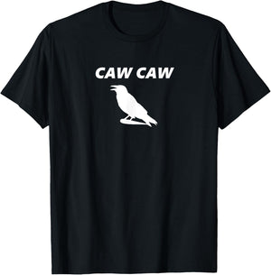 Caw Caw Like a Crow! Funny Crow T-Shirt - T-Shirt | Black