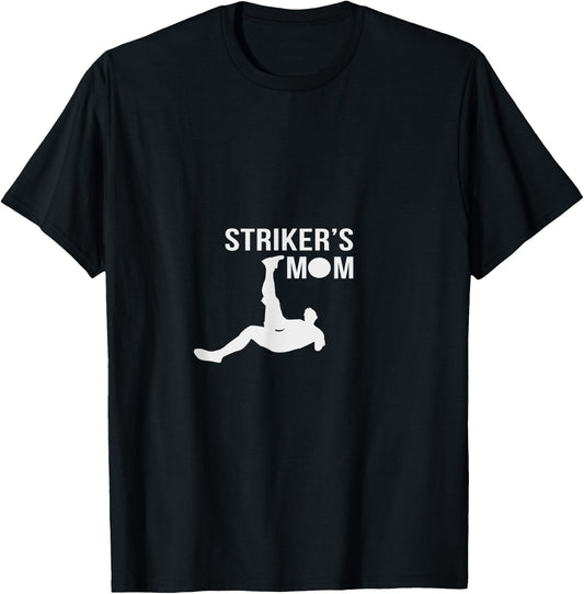 Striker's Mom Soccer T-Shirt - T-Shirt | Black