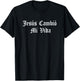 Jesus Cambio Mi Vida Hispanic Christian Spanish God Believer T-Shirt - T-Shirt | Black