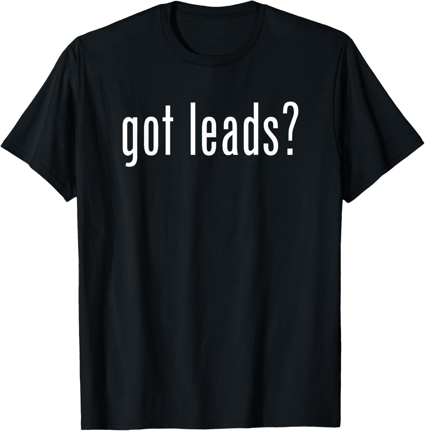 Funny Classic Got Leads Vintage Retro Novelty Fun T-Shirt - T-Shirt | Black