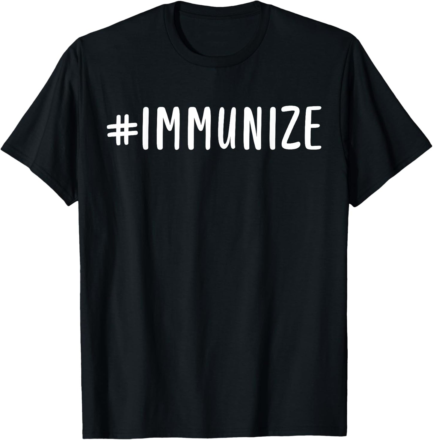 Hashtag Immunize T-Shirt - T-Shirt | Black