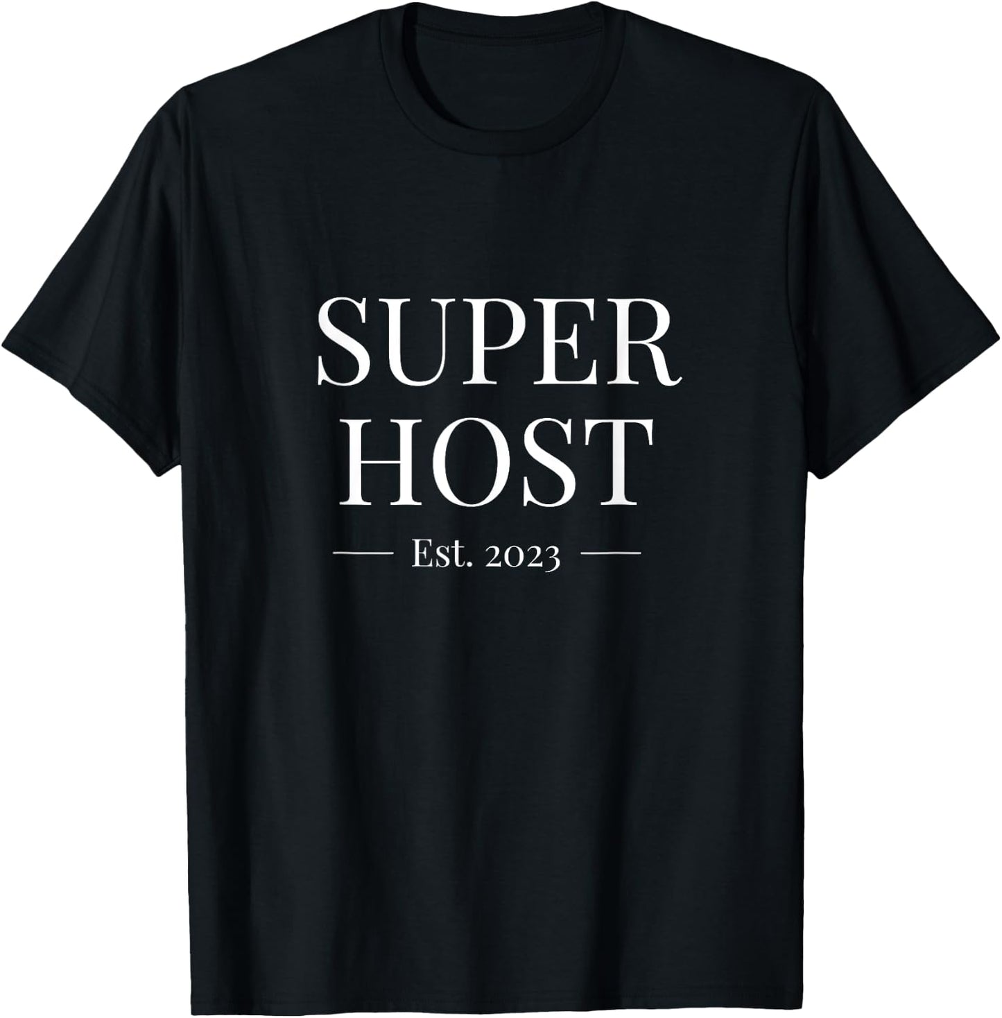 Super Host 2023 - Short Term Vacation Rental - Airbnb Gift T-Shirt - T-Shirt | Black