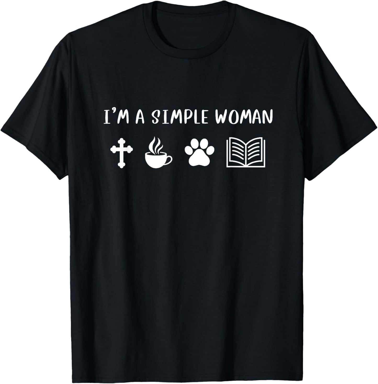 I'm A Simple Woman Jesus Coffee Dog Book Lover Christian T-Shirt - T-Shirt | Black