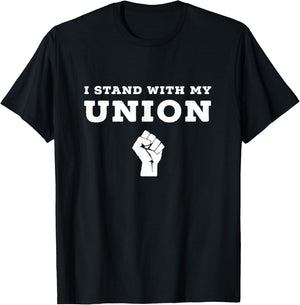 I Stand With My Union Solidarity Fist Shirt T-Shirt - T-Shirt | Black
