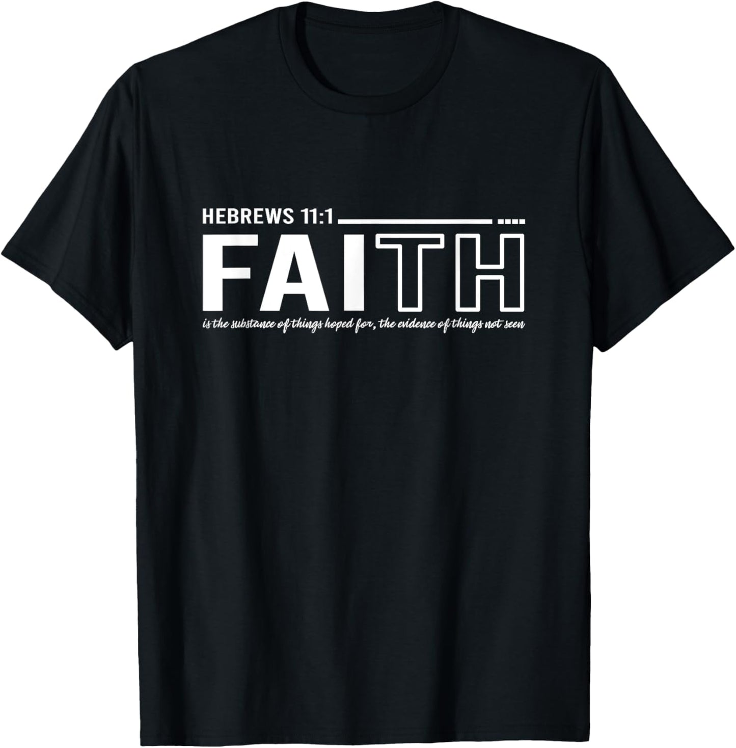 Faith Hebrews 11:1 Jesus Religious T-Shirt - T-Shirt | Black