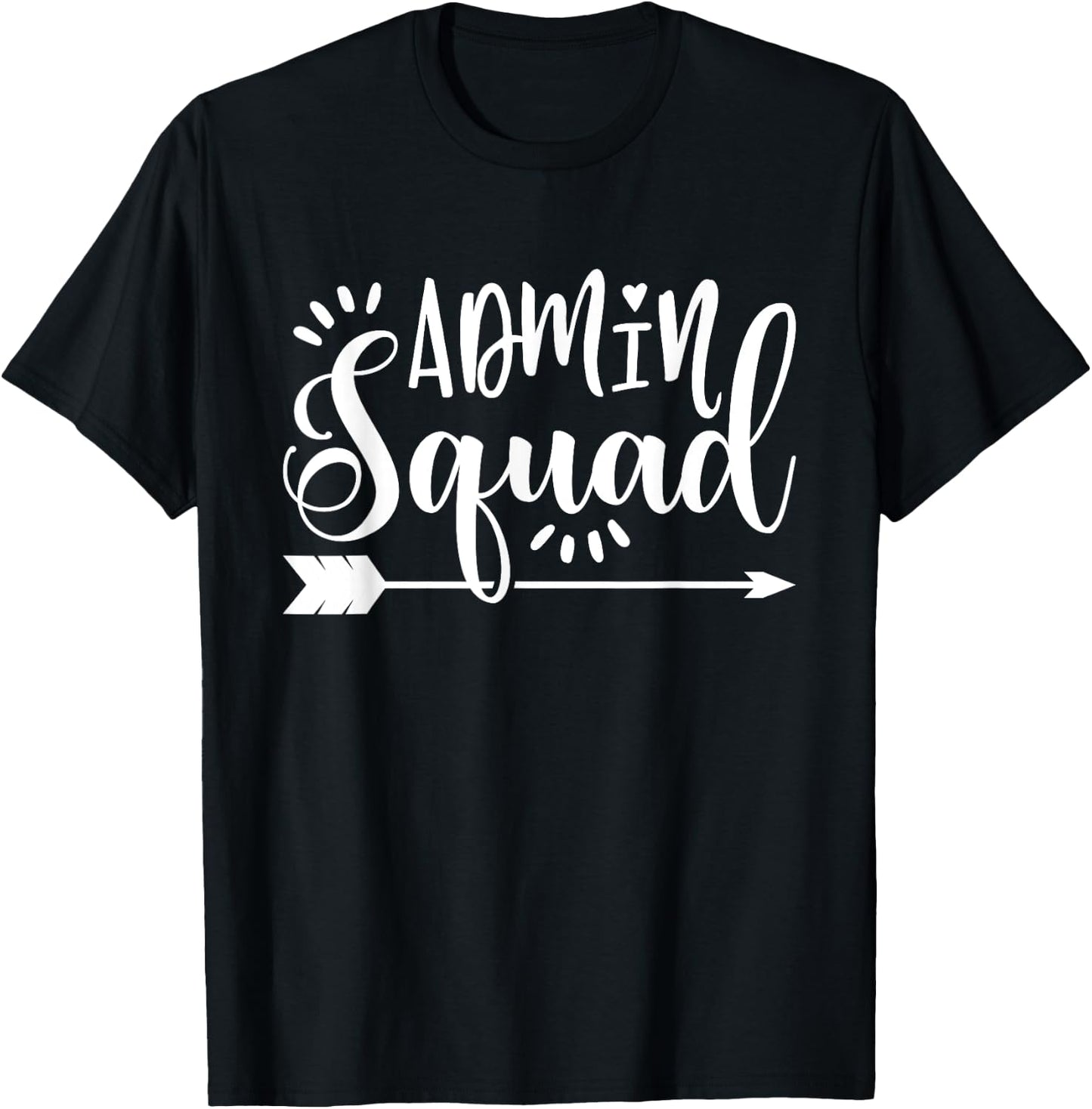 School Admin Gift Admin Squad T-Shirt - T-Shirt | Black