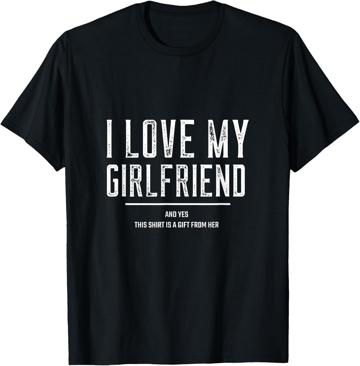 Gifts For Boyfriend From Girlfriend Birthday Present T-Shirt - T-Shirt | Black