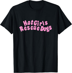 Hot, Girls Rescue Dogs Funny love pets Gift T-Shirt - T-Shirt | Black