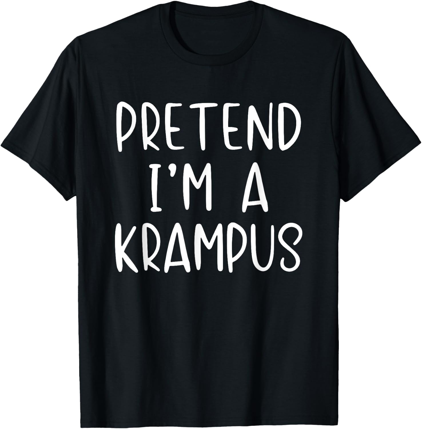 Pretend I'm A Krampus Costume Halloween Simple Funny T-Shirt - T-Shirt | Black
