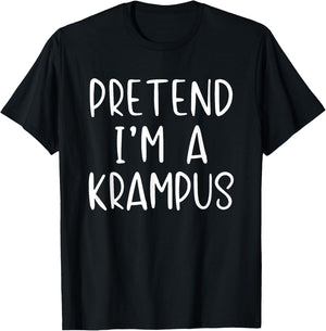 Pretend I'm A Krampus Costume Halloween Simple Funny T-Shirt - T-Shirt | Black