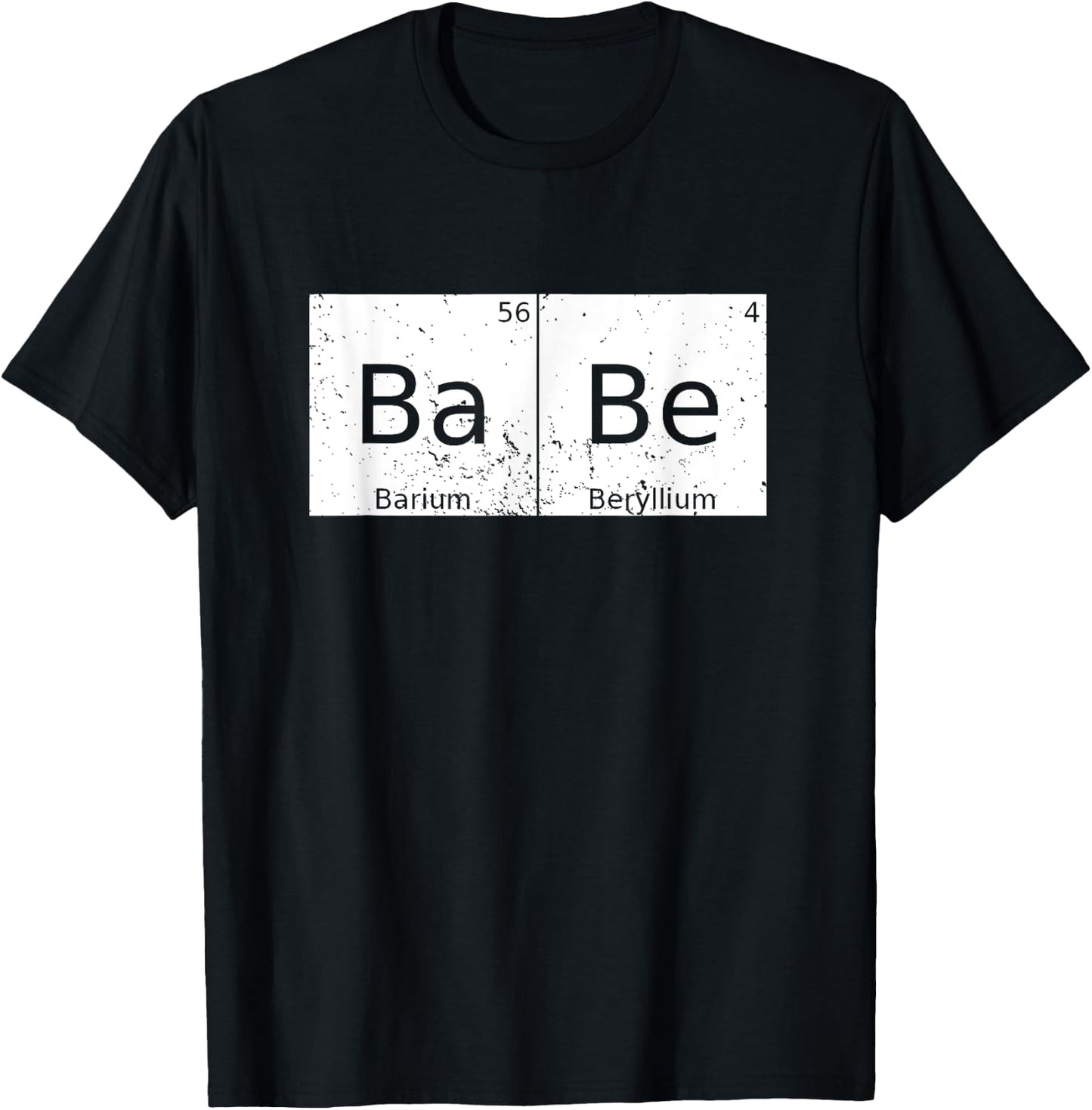 Babe Chemical Periodic Table Physics Funny T-Shirt - T-Shirt | Black