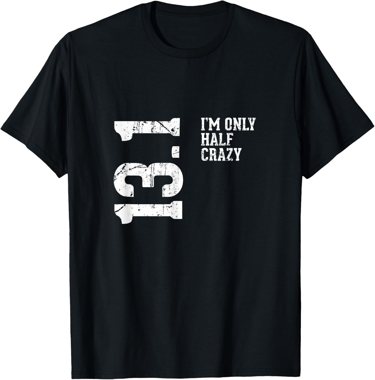 Half Marathon Half Crazy 13.1 Miles Runner T-Shirt - T-Shirt | Black
