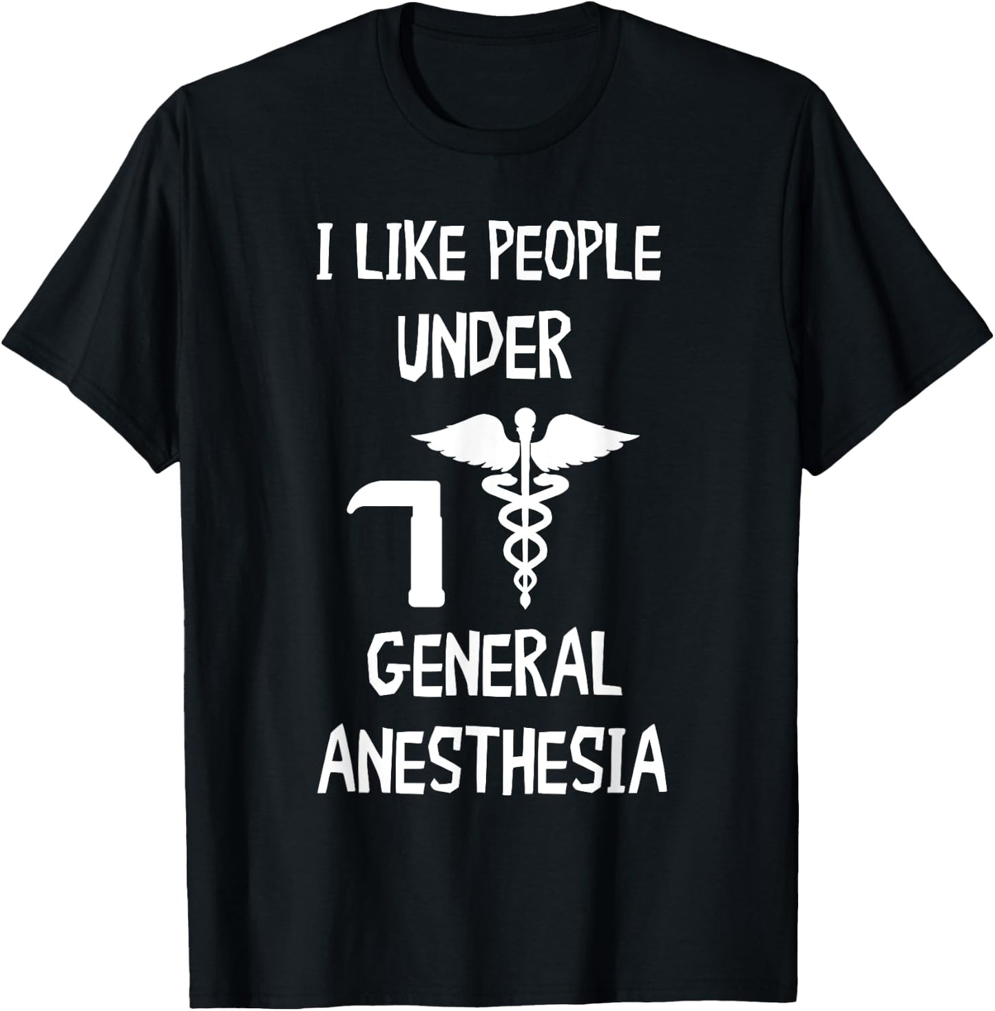 Anesthesiologist CRNA Nurse I Like People General Anesthesia T-Shirt - T-Shirt | Black