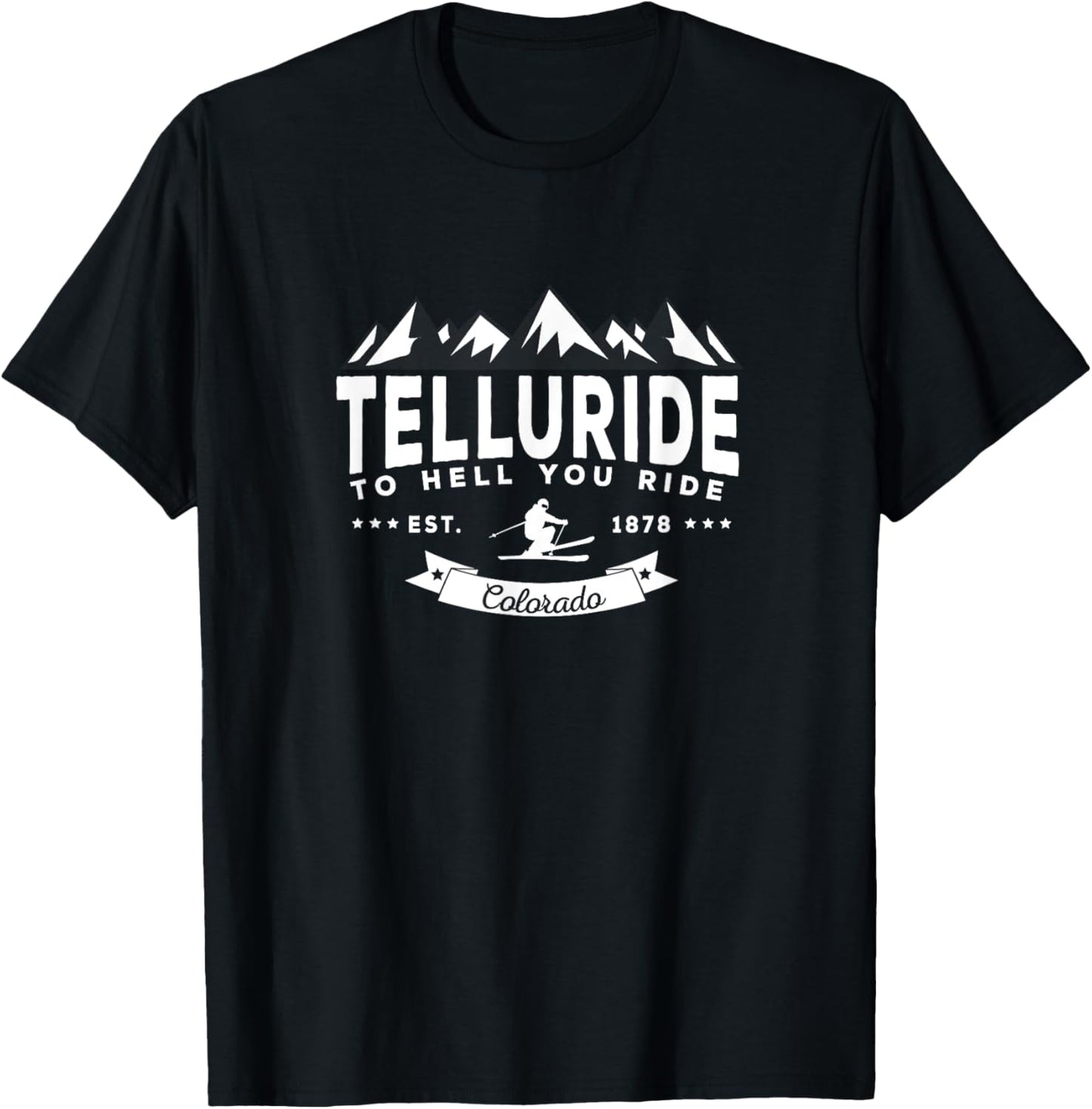 Telluride CO Ski Town Gift Colorado Skiers T-Shirt - T-Shirt | Black