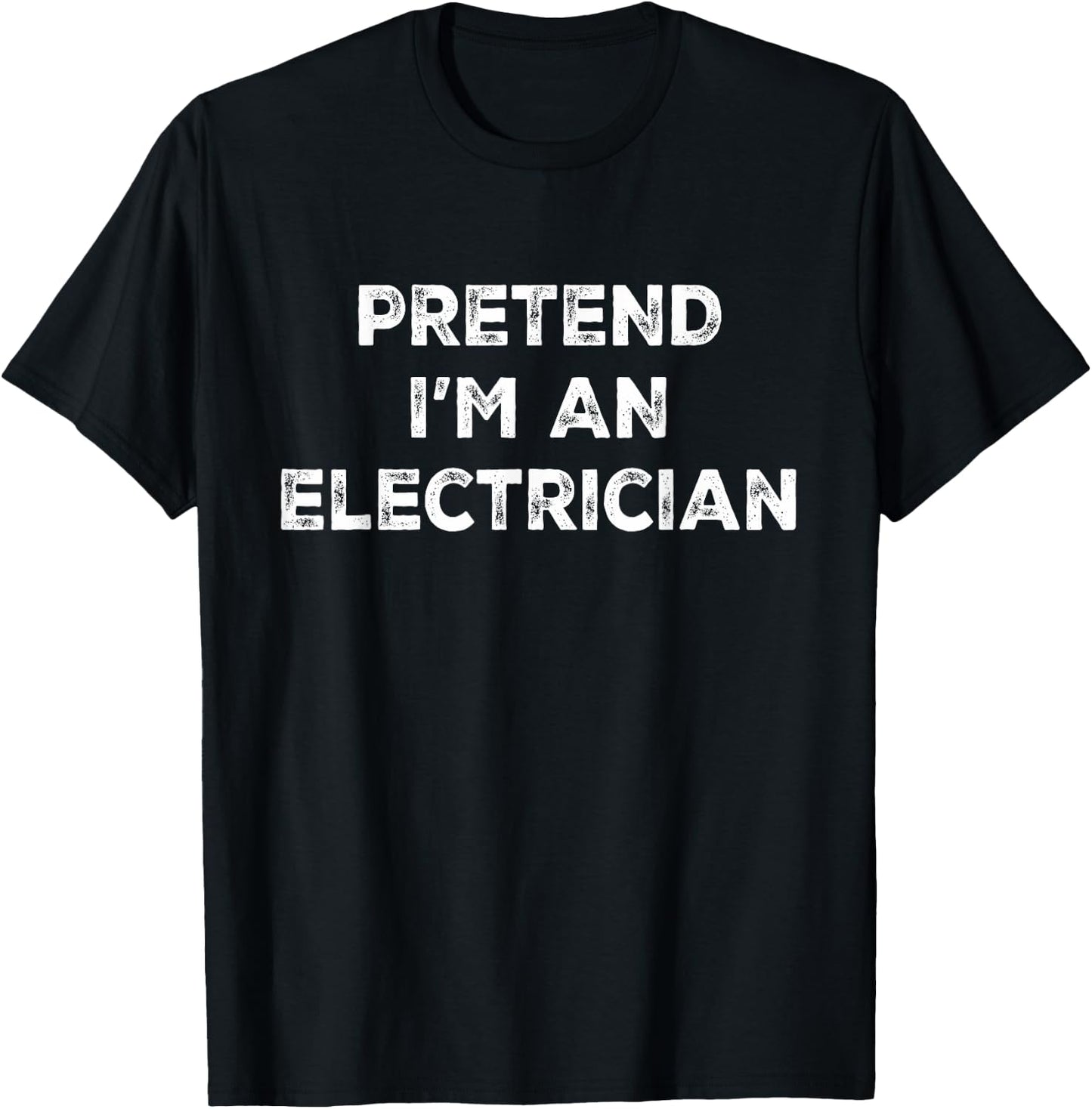 Pretend I'm An Electrician Lazy Halloween Costume T-Shirt - T-Shirt | Black