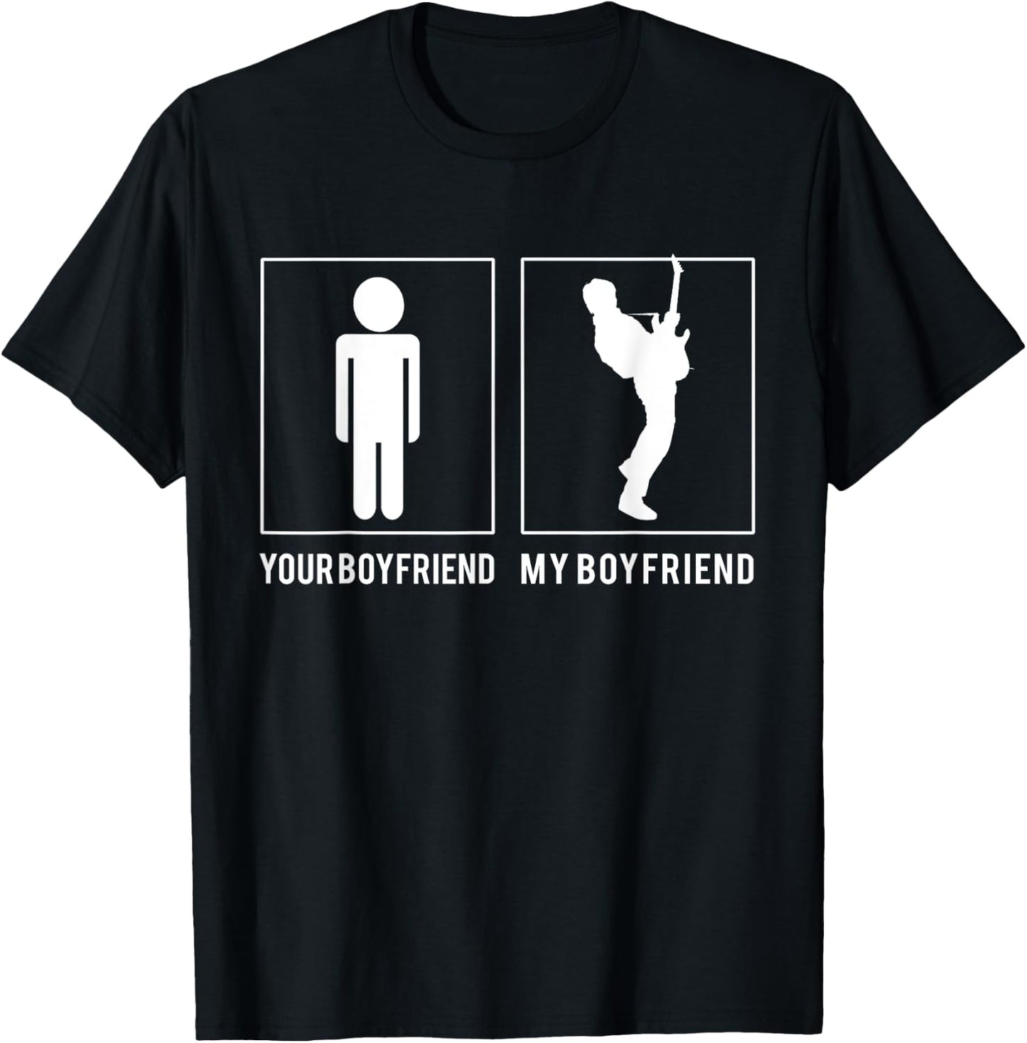 Guitarist Your - My Boyfriend T-Shirt - T-Shirt | Black