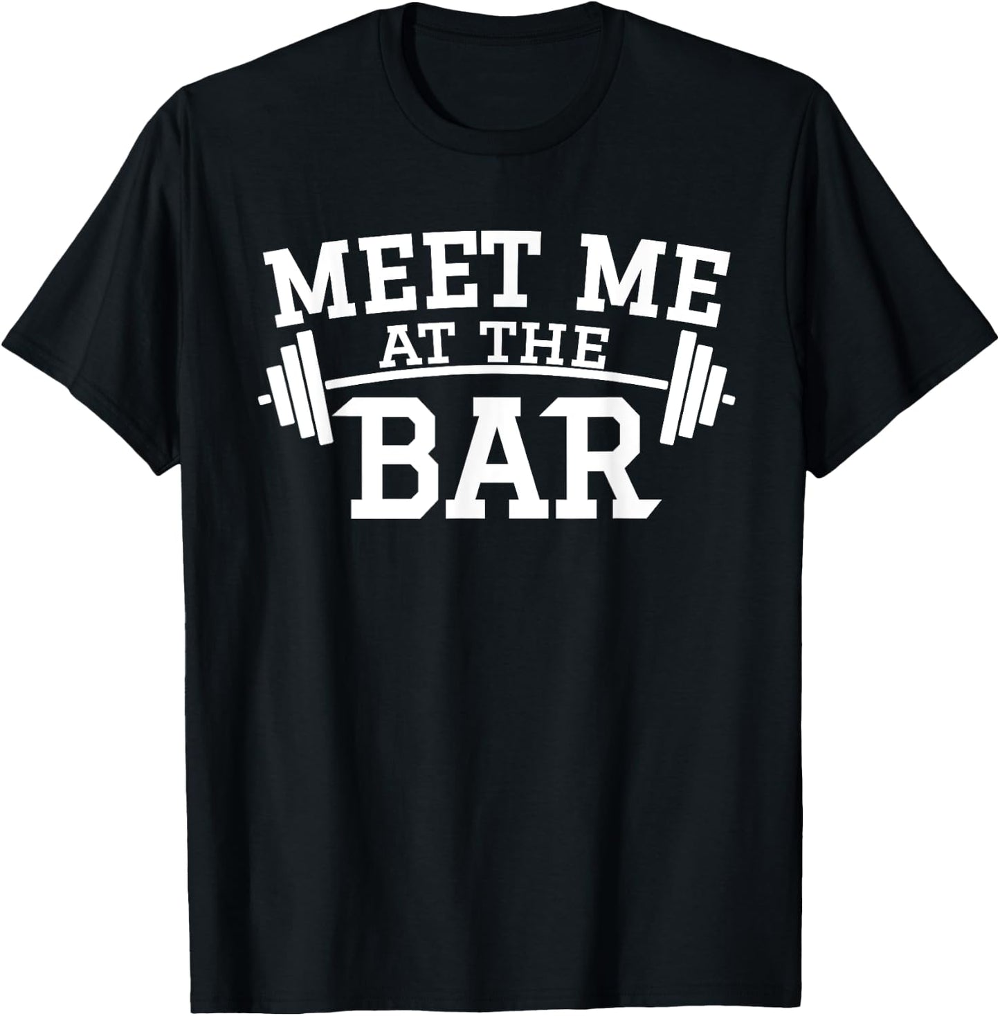 Meet Me At The Bar Shirt T-Shirt - T-Shirt | Black