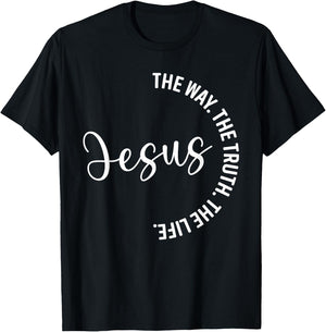 Christian Lovers Jesus The Way Truth Life Jesus Faith Jesus T-Shirt - T-Shirt | Black