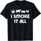 I Smoke It All Funny Women T-Shirt - T-Shirt | Black