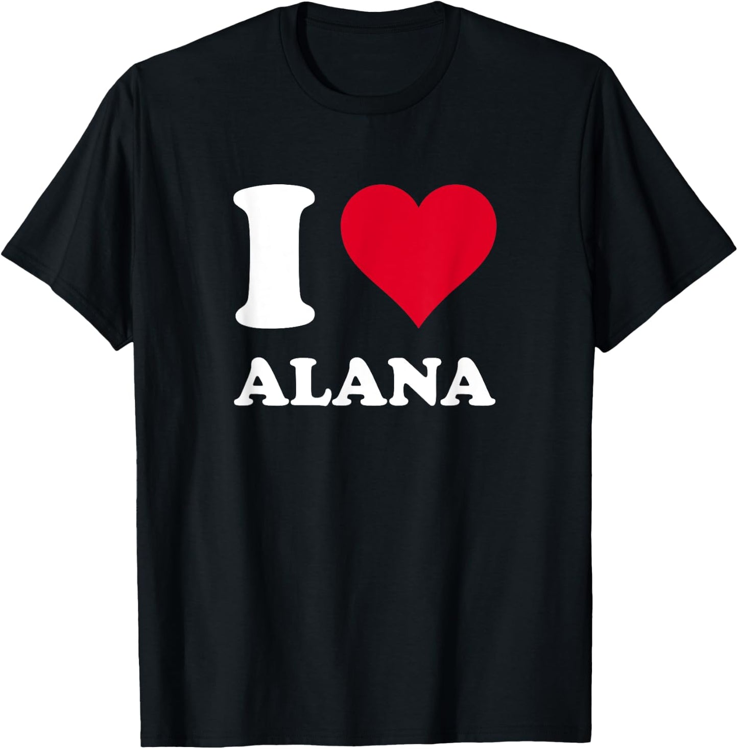 Red Heart I Love Alana T-Shirt - T-Shirt | Black