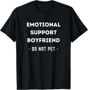 Funny Emotional Support Boyfriend Dog Owner T-Shirt - T-Shirt | Black