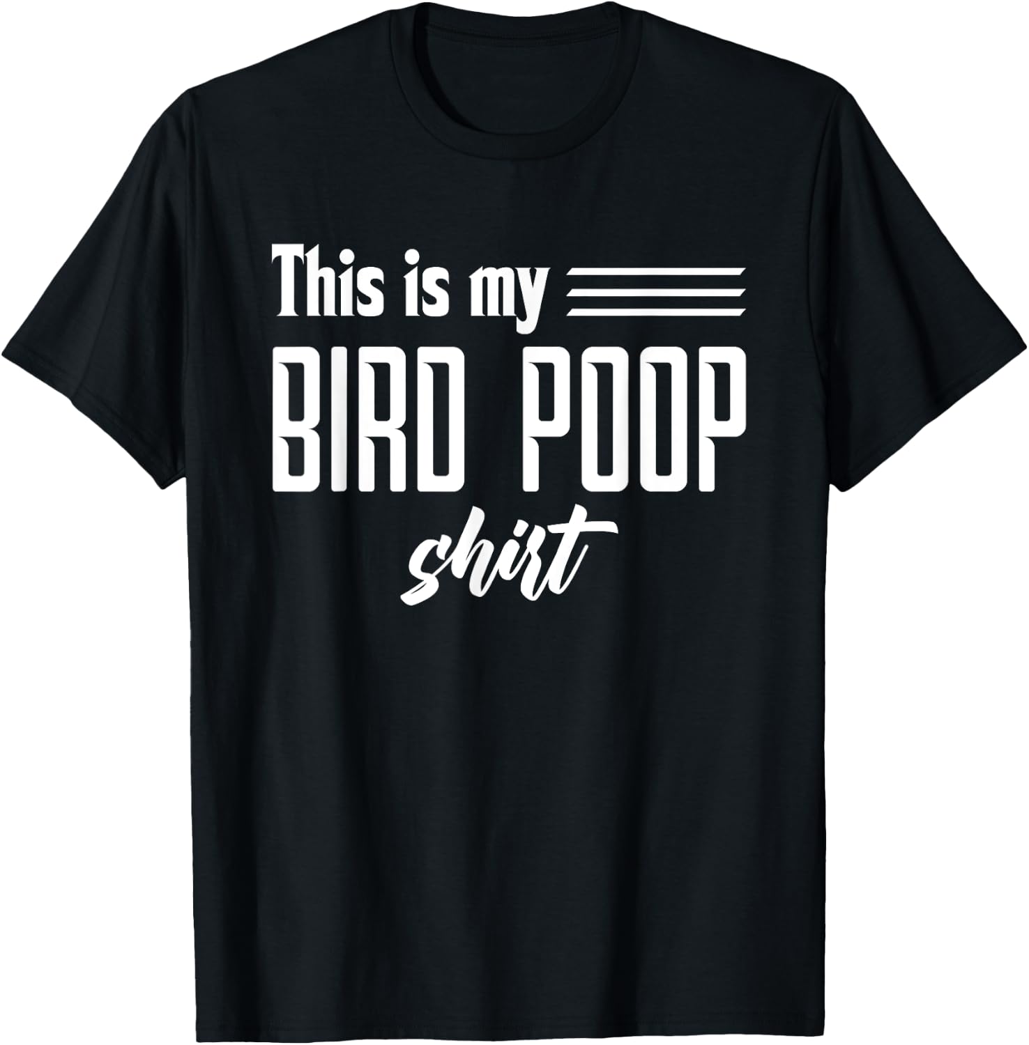 Funny Bird Poop T-Shirt - T-Shirt | Black