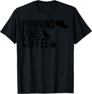 Running Dogs and Coffee Dog Owner Caffeine Addicts Runners T-Shirt - T-Shirt | Black