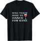 Funny Dance Teacher Instructor Will Teach For Wine T-Shirt - T-Shirt | Black