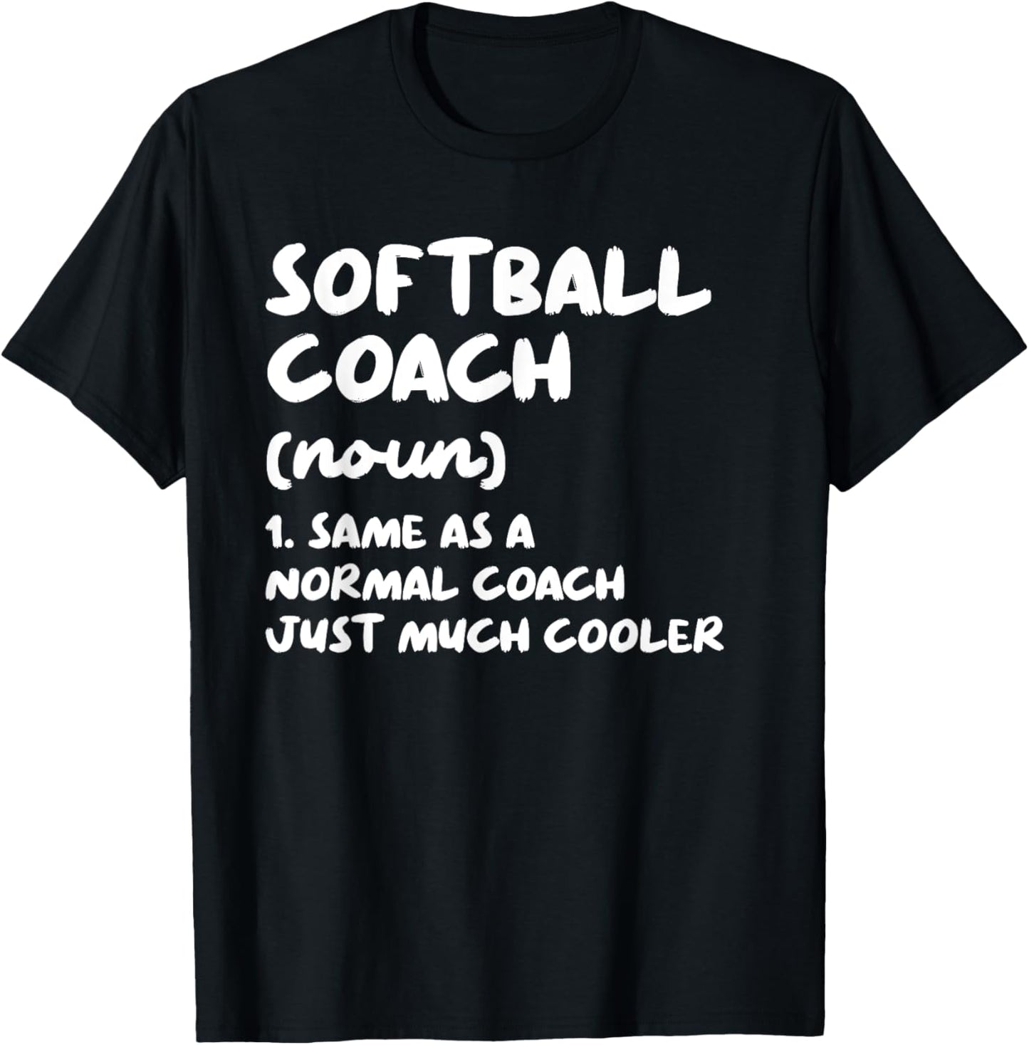 Softball Coach Definition Funny T-Shirt - T-Shirt | Black