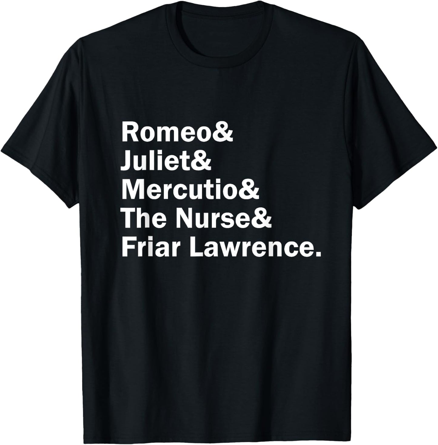 Romeo and Juliet Shakespeare Character List T-Shirt - T-Shirt | Black