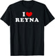 I Love Reyna, I Heart Reyna T-Shirt - T-Shirt | Black