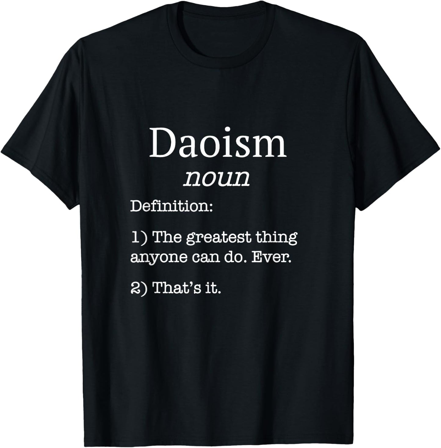 Daoists / Daoist / Funny Fake Definition Daoism Saying! T-Shirt - T-Shirt | Black