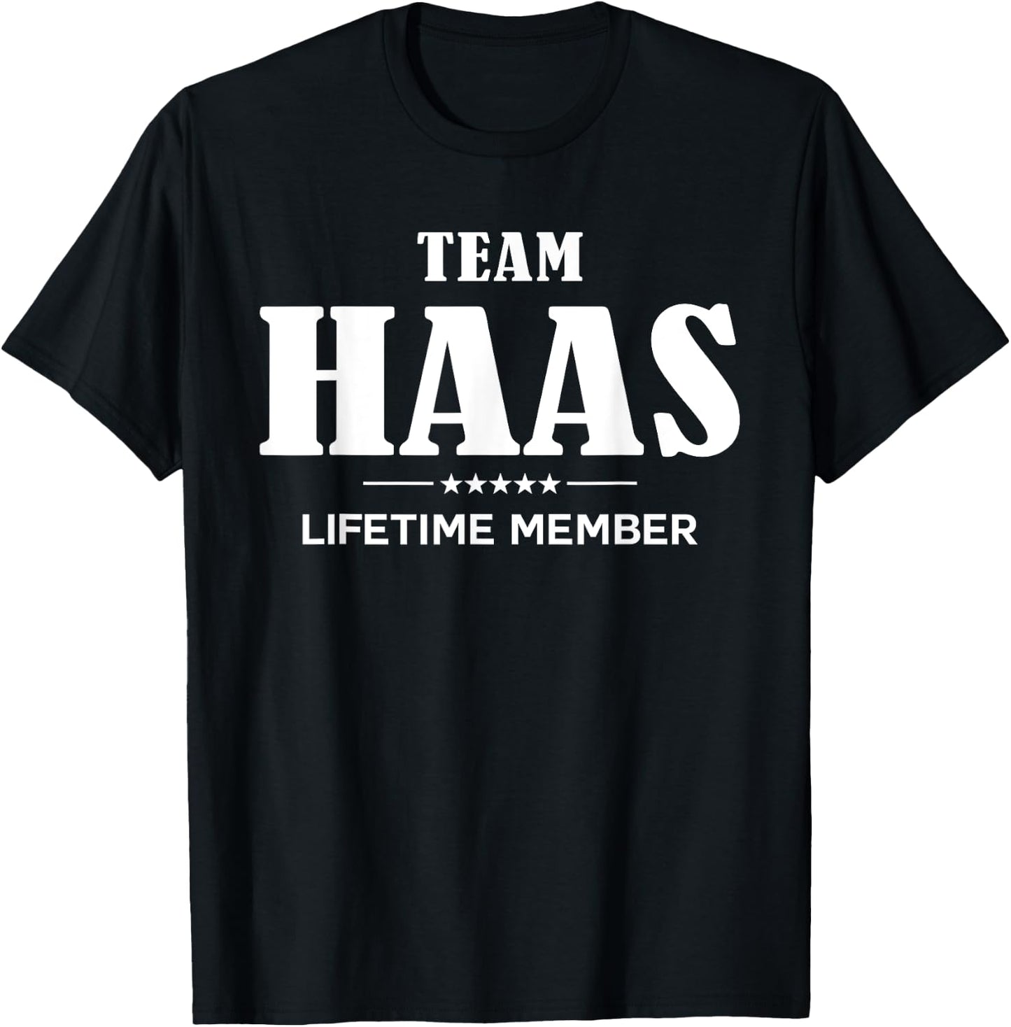 Team HAAS Lifetime Member HAAS Family T-Shirt - T-Shirt | Black