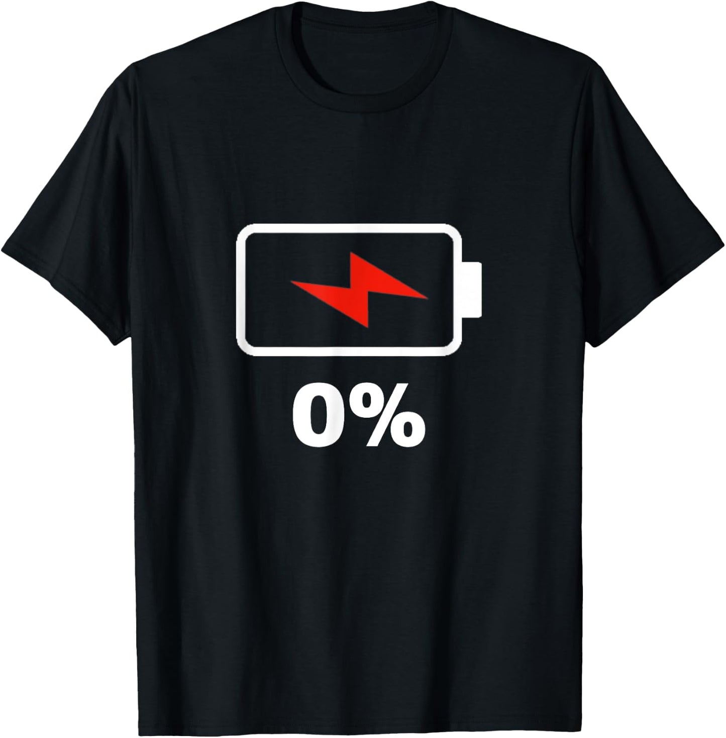 Battery 0% shirt 0% remaining Battery Dead shirt no battery T-Shirt - T-Shirt | Black
