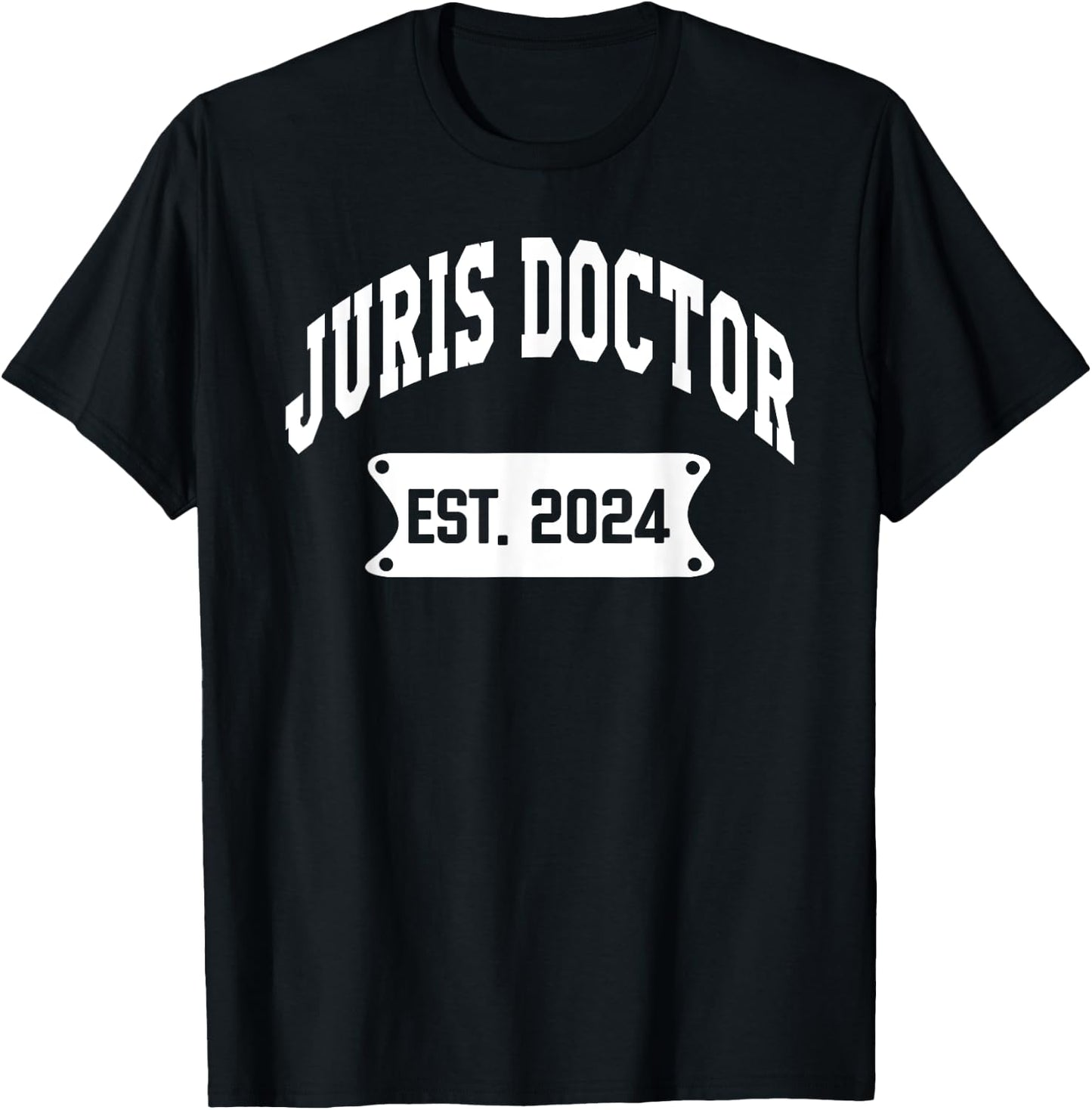 Juris Doctor Est 2024 Lawyer Law School Student Graduation T-Shirt - T-Shirt | Black