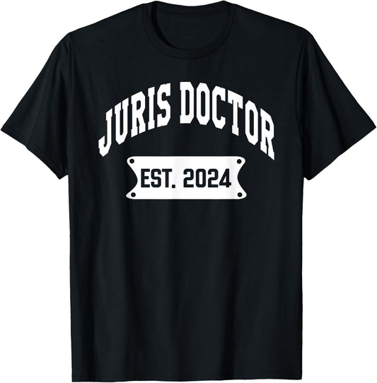 Juris Doctor Est 2024 Lawyer Law School Student Graduation T-Shirt - T-Shirt | Black