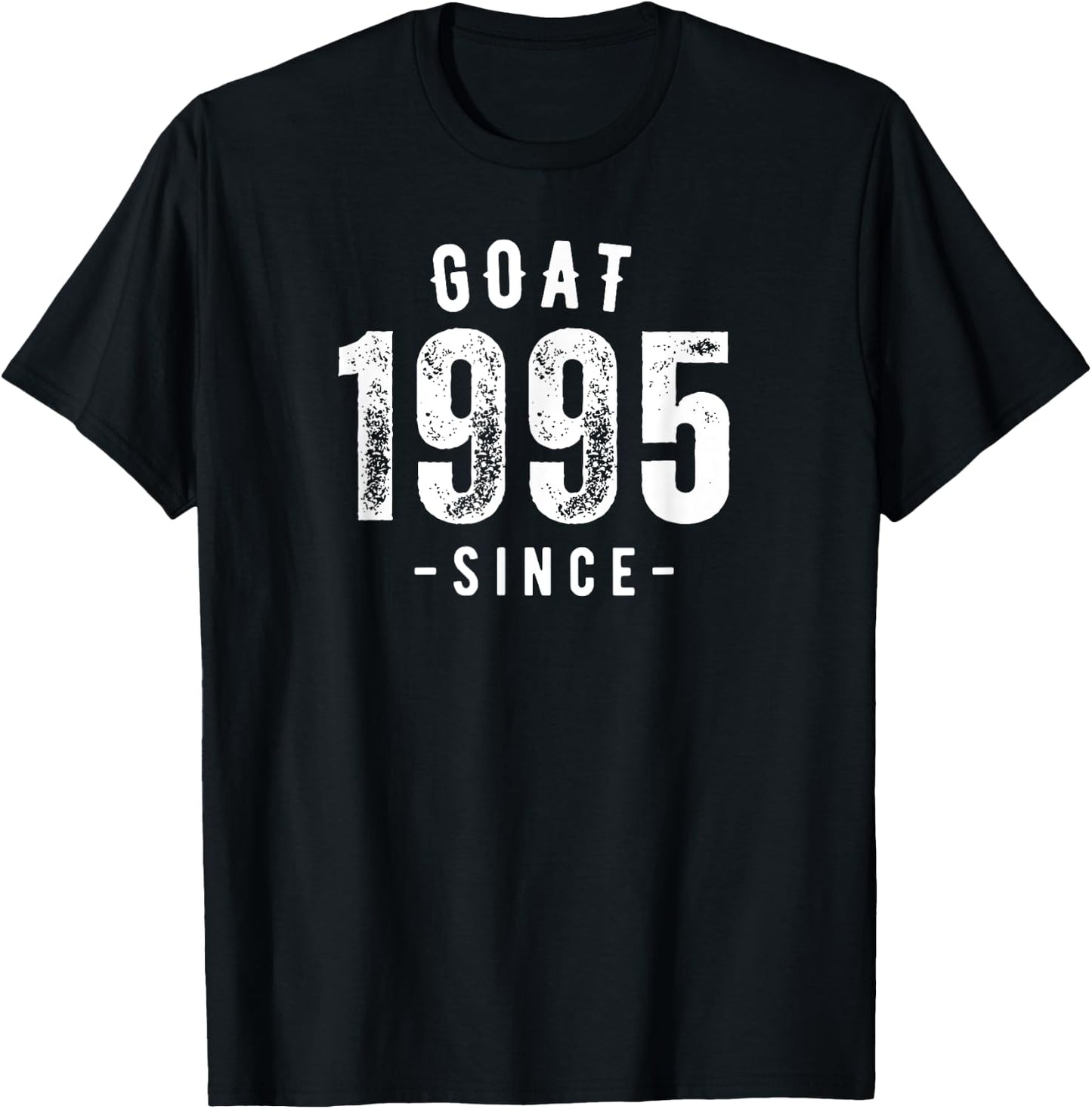 Goat Since 1995, Born In 1995 Vintage Retro Classic Birthday T-Shirt - T-Shirt | Black