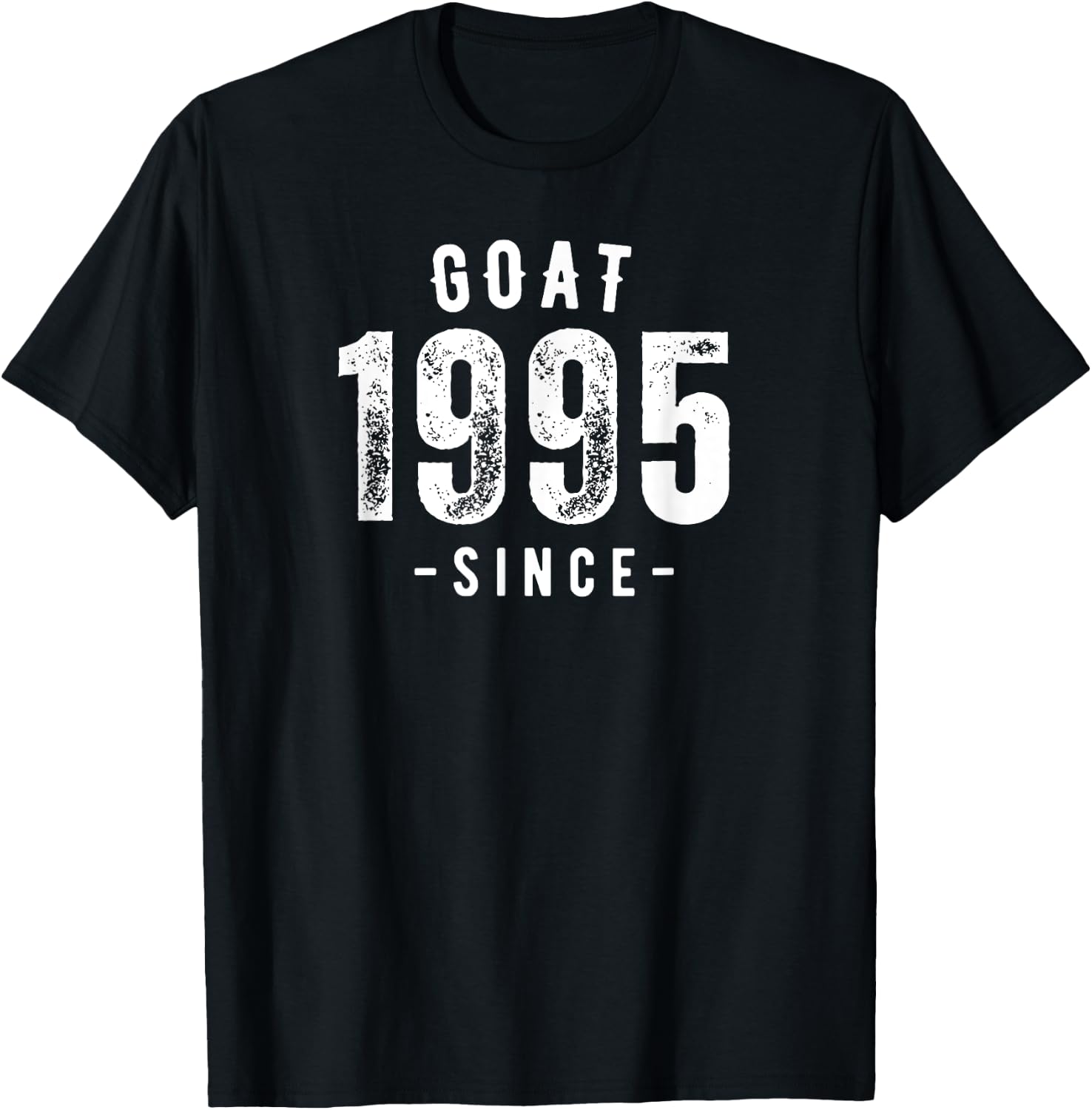 Goat Since 1995, Born In 1995 Vintage Retro Classic Birthday T-Shirt - T-Shirt | Black