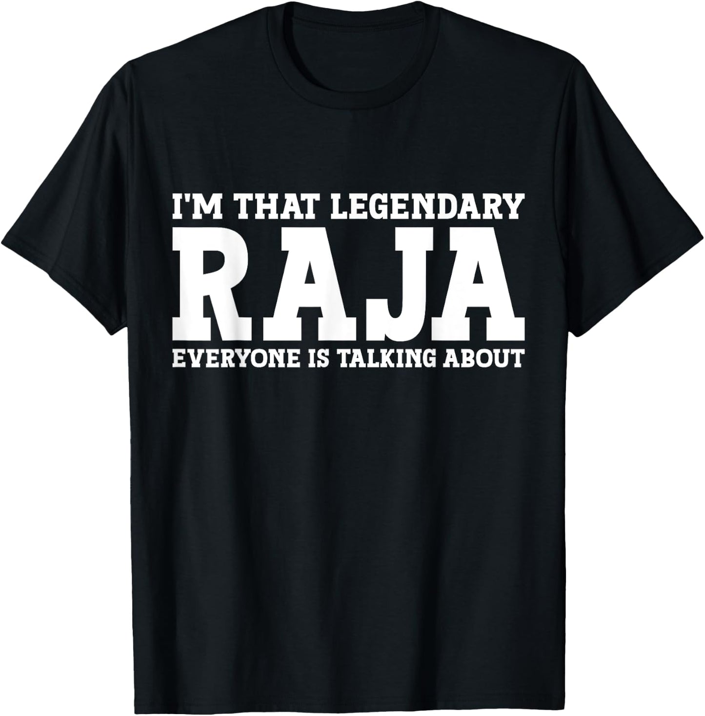 Raja Personal Name First Name Funny Raja T-Shirt - T-Shirt | Black